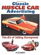 Classic Muscle Car Advertising: The Art of Selling Horsepower