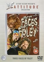 WWE - The Three Faces Of Foley [DVD] [1998]