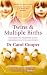 Twins and Multiple Births