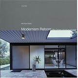 Modernism Reborn: Mid-Century American Houses