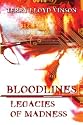 Bloodlines: Legacies Of Madness