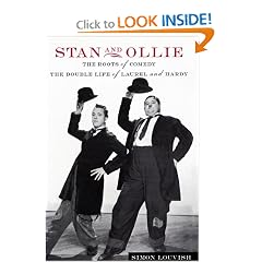 Stan and Ollie: The Roots of Comedy: The Double Life of Laurel and Hardy