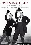 Stan and Ollie: The Roots of Comedy: The Double Life of Laurel and Hardy