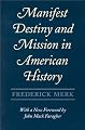 Manifest Destiny and Mission in American History