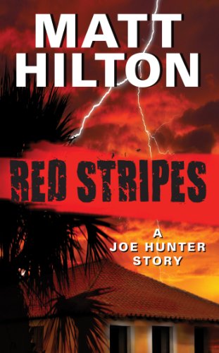 Red Stripes: A Joe Hunter Story (Joe Hunter Novels)