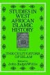 Studies in West African Islamic History: Volume 1: The Cultivators of Islam,  Volume 2: The Evolution of Islamic Institutions & Volume 3: The Growth of Arabic Literature (v. 1)