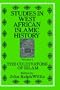 Studies in West African Islamic History: Volume 1: The Cultivators of Islam,  Volume 2: The Evolution of Islamic Institutions & Volume 3: The Growth of Arabic Literature (v. 1)