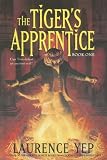 The Tiger's Apprentice : Book One (The Tiger's Apprentice)