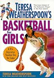 Teresa Weatherspoons Basketball for Girls