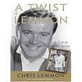 A Twist of Lemmon: A Tribute to My Father, Jack Lemmon book cover