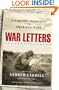 War Letters: Extraordinary Correspondence from American Wars