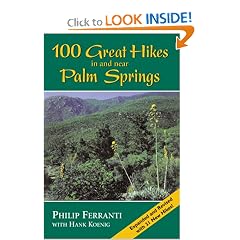 100 Great Hikes in and Near Palm Springs