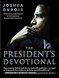 The President's Devotional: The Daily Readings That Inspired President Obama