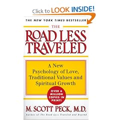 The Road Less Travelled: A New Psychology of Love, Traditional Values and Spiritual Growth