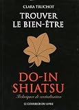 Livres M�decines Douces - Do-in Shiatsu : Trouver le bien-�tre : techniques de revitalisation