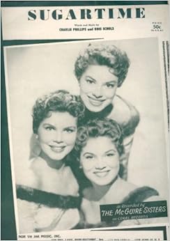Sugartime (Cover Photo the McGuire Sisters) Charlie Phillips, Odis