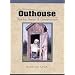 The All-American Outhouse: Stories, Design & Construction
