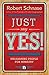 Just Say Yes!: Unleashing People for Ministry