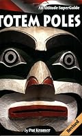 Totem Poles: An Altitude SuperGuide