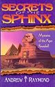 Secrets of the Sphinx: Mysteries of the Ages Revealed!