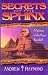 Secrets of the Sphinx: Mysteries of the Ages Revealed!
