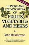 Heinerman's Encyclopedia of Fruits, Vegetables, and Herbs
