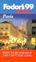 Pocket Paris '99: What to See and Do If you Can't Stay Long (Fodor's Pocket Guides)