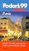 Pocket Paris '99: What to See and Do If you Can't Stay Long (Fodor's Pocket Guides) width=