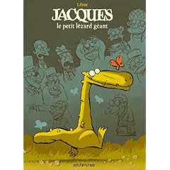 Jacques le Petit L�zard, Tome 1, Le Petit L�zard G�ant
