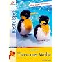 Tiere aus Wolle
