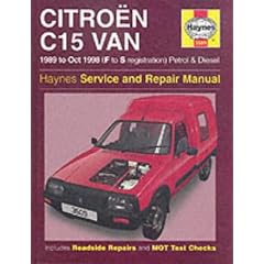 Citroen C15 Van Service and Repair Manual (Haynes Service and Repair Manuals)