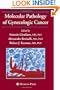 Molecular Pathology of Gynecologic Cancer (Current Clinical Oncology)