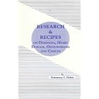 Research and Recipes on Dementia, Heart Disease, Osteoporosis and Cancer by Rosemary C. Fisher