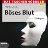 B�ses Blut: Das Taschenh�rbuch. Autorisierte H�rfassung. 6 CDs