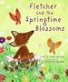 Fletcher and the Springtime Blossoms
