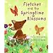 Fletcher and the Springtime Blossoms