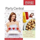 Budget Living Party Central: A Month-by-Month Guide to Entertaining on the Cheap