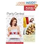 Party Central: A Month-by-Month Guide to Entertaining on the Cheap : Festive and Frugal Ideas for Every Occasion