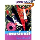 Click here to buy Music Kit (Fourth Edition) by  Tom Manoff.