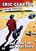 Search : Eric Clapton - One More Car One More Rider