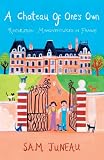 bookshop france A Chateau of Ones Own: Restoration Misadventures in France because we all love reading blogs about living in France bookshop france A Chateau of Ones Own: Restoration Misadventures in France because we all love reading blogs about life in France