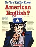 Do You Really Know American English?: How Truly American are You?