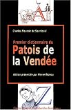 Premier dictionnaire du patois de la Vendée : Recherches philologiques sur le patois de la Vendée