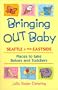Bringing Out Baby: Seattle and the Eastside: Places to Take Babies and Toddlers
