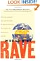 World Wide Rave: Creating Triggers that Get Millions of People to Spread Your Ideas and Share Your Stories