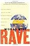 World Wide Rave: Creating Triggers That Get Millions of People to Spread Your Ideas and Share Your Stories