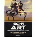 Sci-fi Art : Cr�er un univers de science-fiction