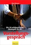 Die 20 erfolgreichsten Strategien f�r Ihr Vorstellungsgespr�ch