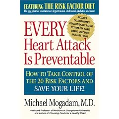 Every Heart Attack Is Preventable: How to Take Control of the 20 Risk Factors and Save Your Life