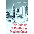Click here to buy The Culture of Conflict in Modern Cuba by  Nicholas A. Robins.